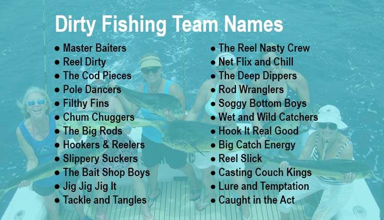 Dirty Fishing Team Names