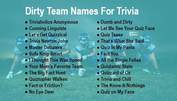 Dirty Team Names For Trivia